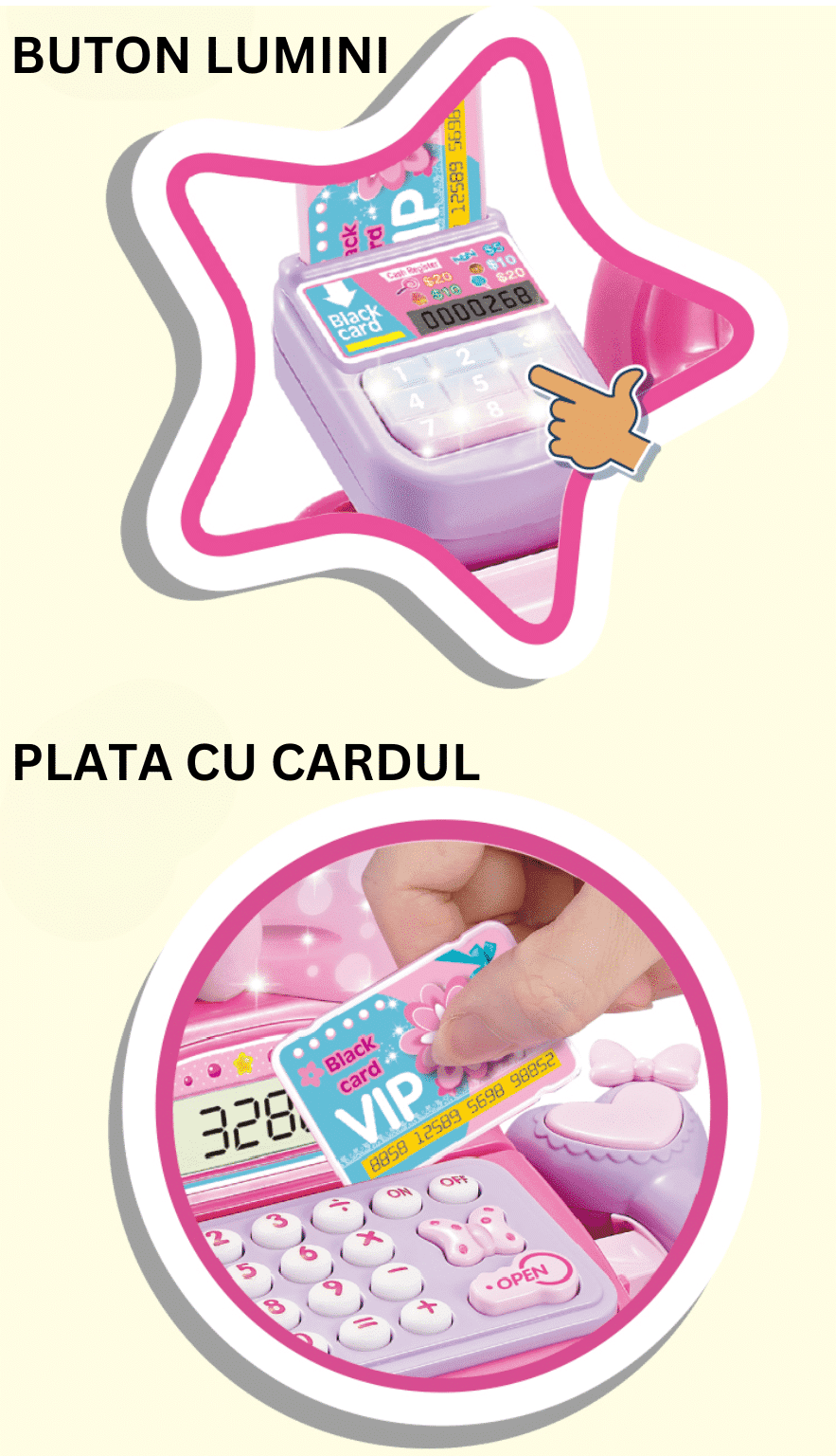 Butonul pentru lumini și introducerea cardului de joacă în casa de marcat roz