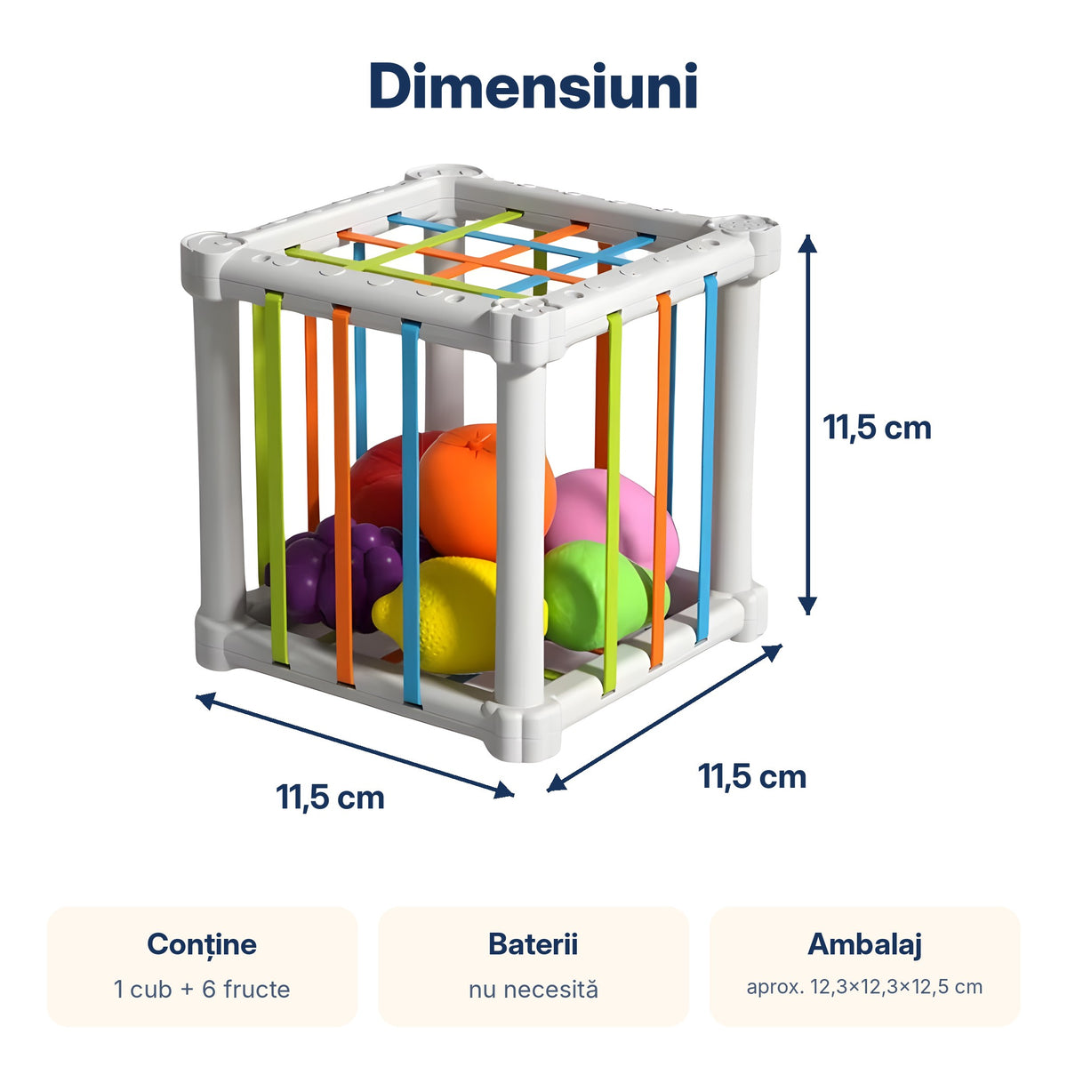 Dimensiunile cubului senzorial: 11,5 cm pe latură, 1 cub și 6 fructe, fără baterii