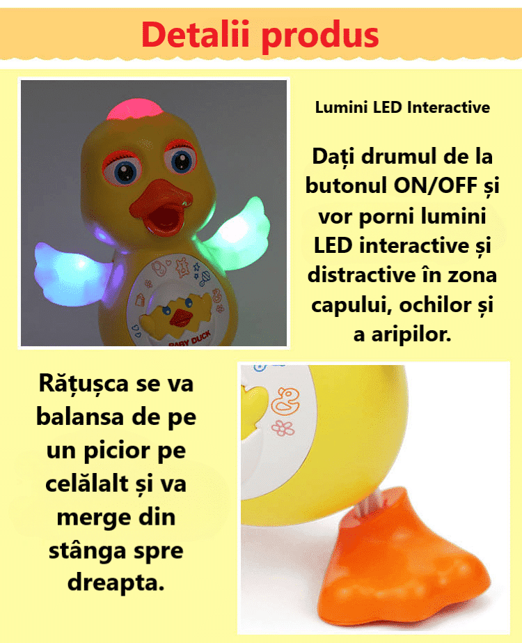 Detalii despre pornirea luminilor și mișcarea rățuștii LUDIRO, care se balansează de pe un picior pe celălalt.